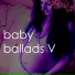 Baby Ballads