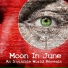 Moon In June