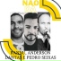 Rannu, Pedro Seixas, Anderson Dantas