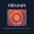 Aruna Sayeeram - 1000 Names Of The Divine Mother
