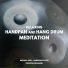 Michael Kerl, Handpan Player, Peaceful Relaxing