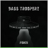 Bass Trooperz