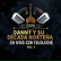 Danny Y Su Decada Norteña