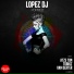 Lopez Dj