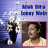 Allah Ditta Lonewala
