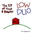 Low Duo