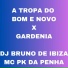 DJ BRUNO DE IBIZA feat. MC PK DA PENHA