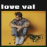 love val