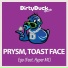 Prysm & Toast Face ft. Hyper MC
