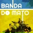 Banda do Mato