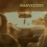 Harvesters