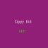 Zippy Kid