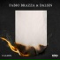 Fabio Brazza, Paiva Prod, Dalsin
