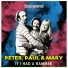 216. Peter, Paul & Mary