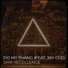 SiRr Xecellence feat. Jay Cee