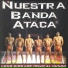 Nuestra Banda Ataca