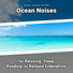 Wave Noises, Ocean Sounds, Nature Sounds