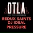Redux Saints, DJ IDeal