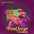 Fred Jorge E Os Maiorais