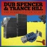 Dub Spencer & Trance Hill