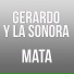 Gerardo Y La Sonora