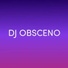 DJ Obsceno