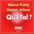 Marco Fratty, Geppo Jeloso