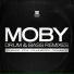 C h a o s - W o r l d Moby