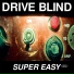 Drive Blind