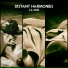Distant Harmonies