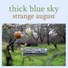Thick Blue Sky