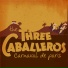The Three Caballeros