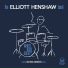 The Elliott Henshaw Band feat. Dave Weckl