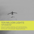 Ten Million Lights