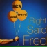 Right Said Fred