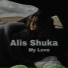 Alis Shuka, It's Different
