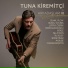Tuna Kiremitçi, Lütfiye Özipek