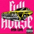 Full Hou$e