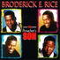 Broderick E. Rice