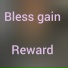 Bless gain