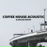 Coffee House Acoustic