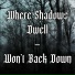 Where Shadows Dwell