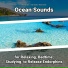 Relaxing Music, Ocean Sounds, Nature Sounds