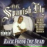 O.G Spanish Fly Silencer Royal T