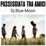 Dj Blue Moon
