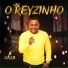 O Reyzinho