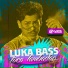 Forró Hits, Luka Bass