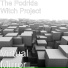 The Podrida Witch Project