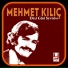 Mehmet Kılıç