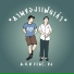 A.U.N feat. Pj